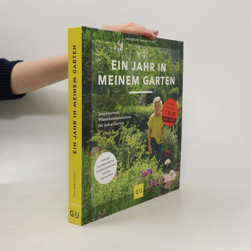 Jacqueline van der Kloet Ein Jahr in meinem Garten