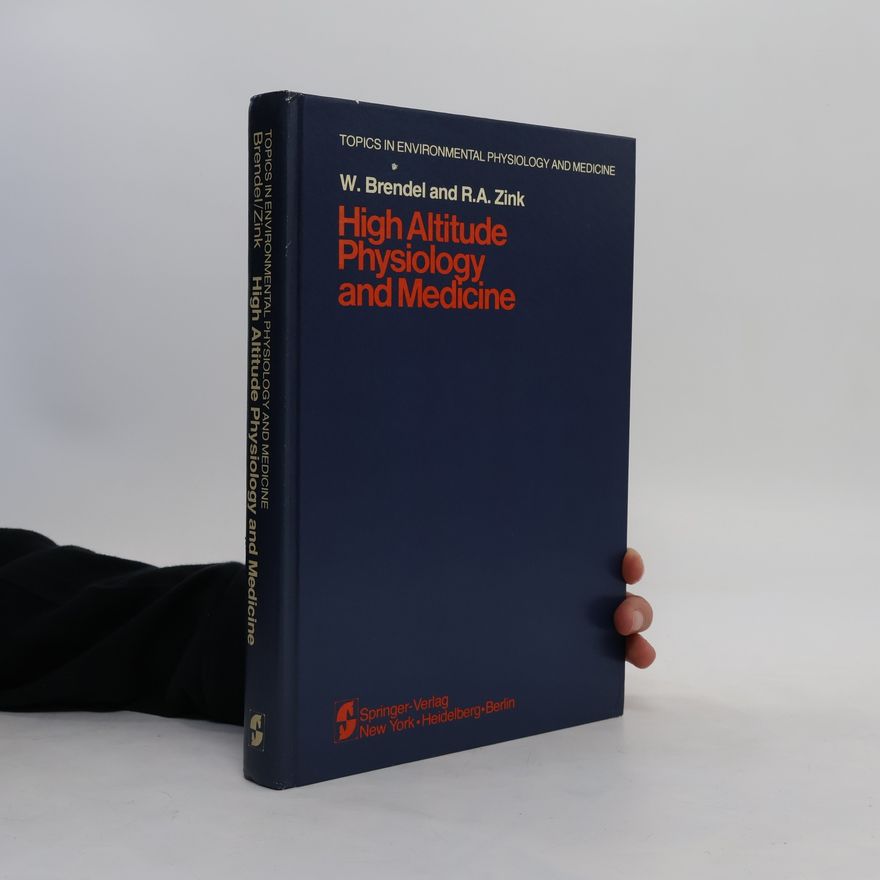 R. A. Zink High Altitude Physiology and Medicine