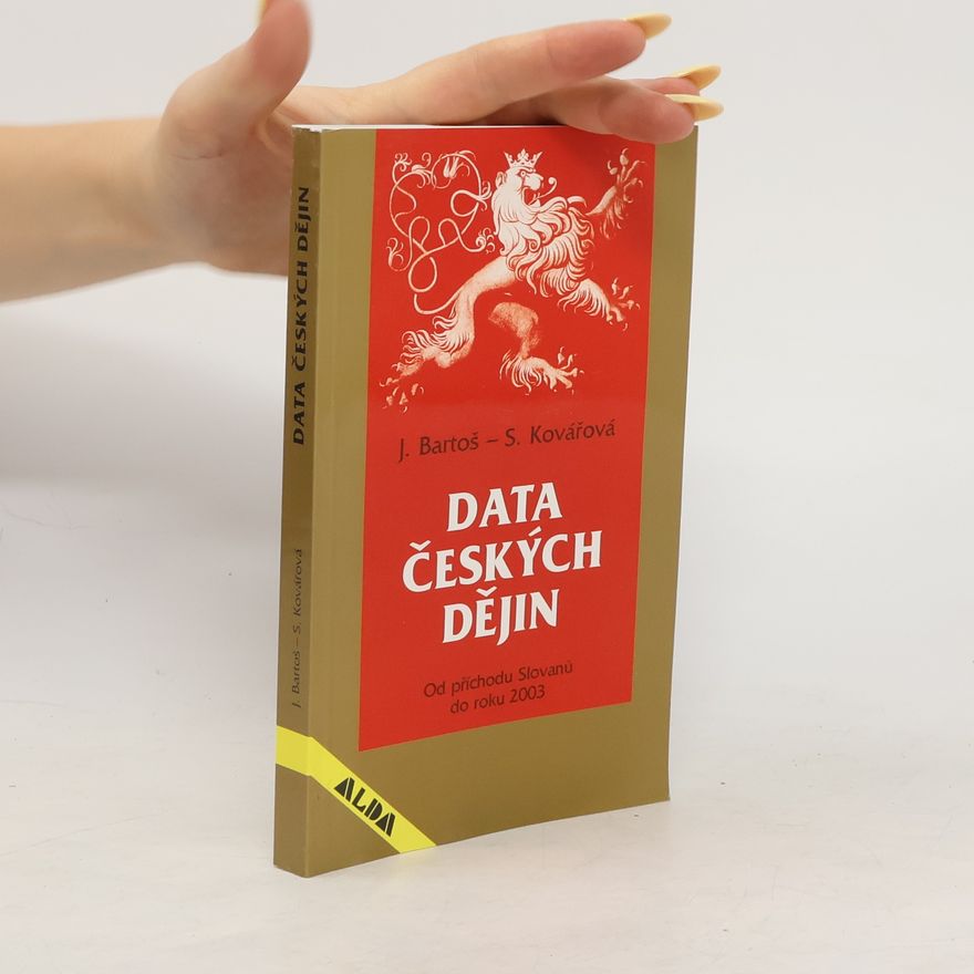 Stanislava Kovářová Data českých dějin. Od příchodu Slovanů do roku 1996