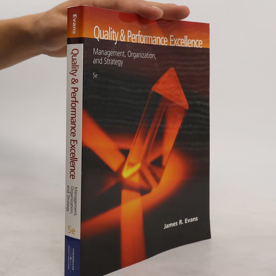 James R. Evans Quality and Performance Excellence