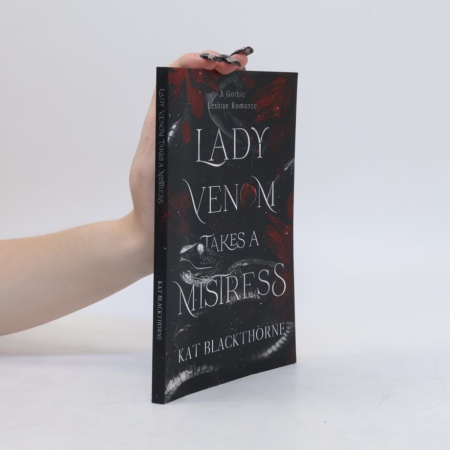 Kat Blackthorne Lady Venom Takes a Mistress