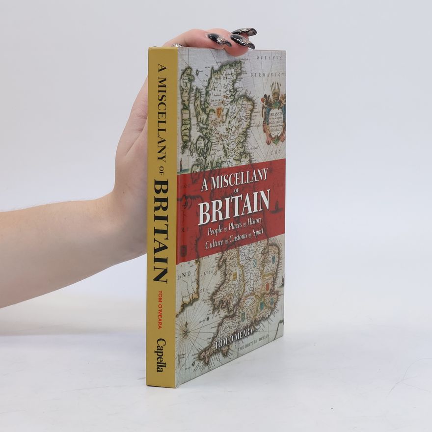 Tom O'Meara Miscellany of Britain