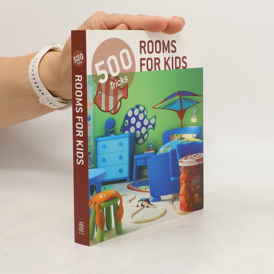 Autores varios 500 tricks: rooms for kids