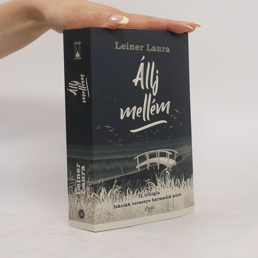 Leiner Laura Állj mellém. Harmadik kötet