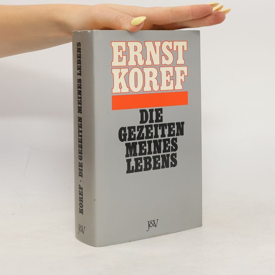 Ernst Koref Die Gezeiten meines Lebens