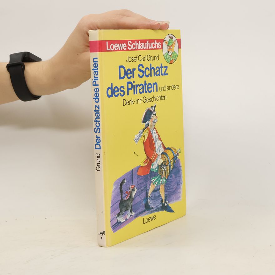 Josef Carl Grund Der Schatz des Piraten und andere Denk-mit-Geschichten