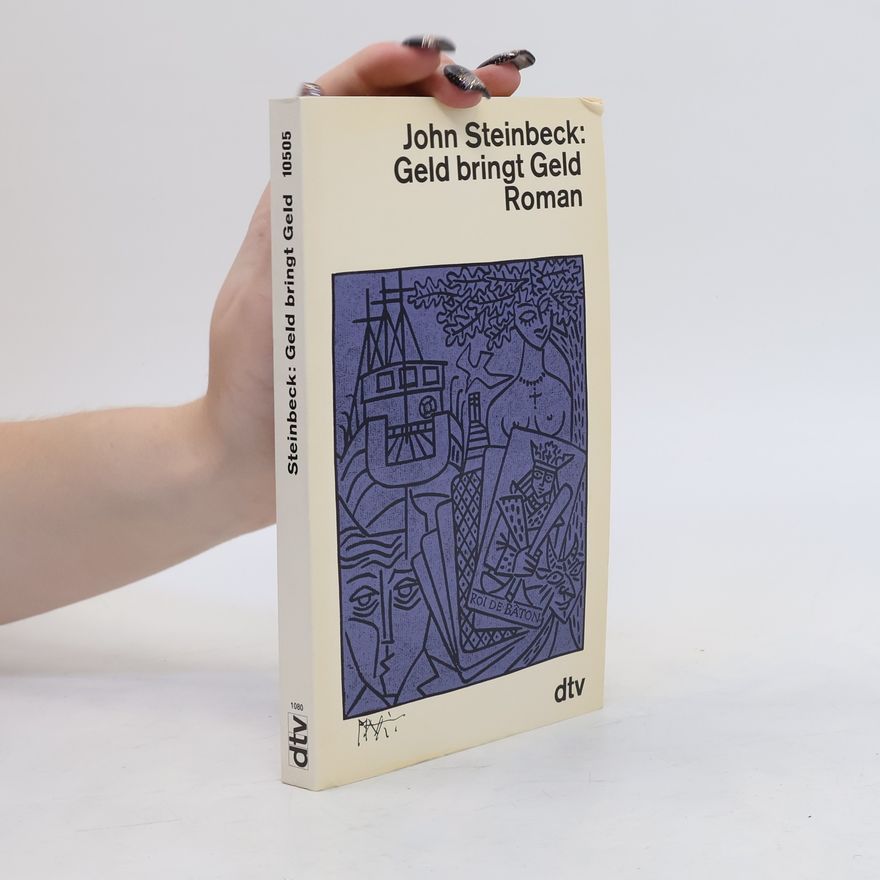 John Steinbeck Geld bringt Geld