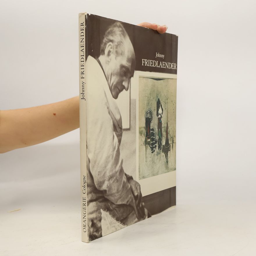 Johnny Friedlaender Gemälde und Radierungen