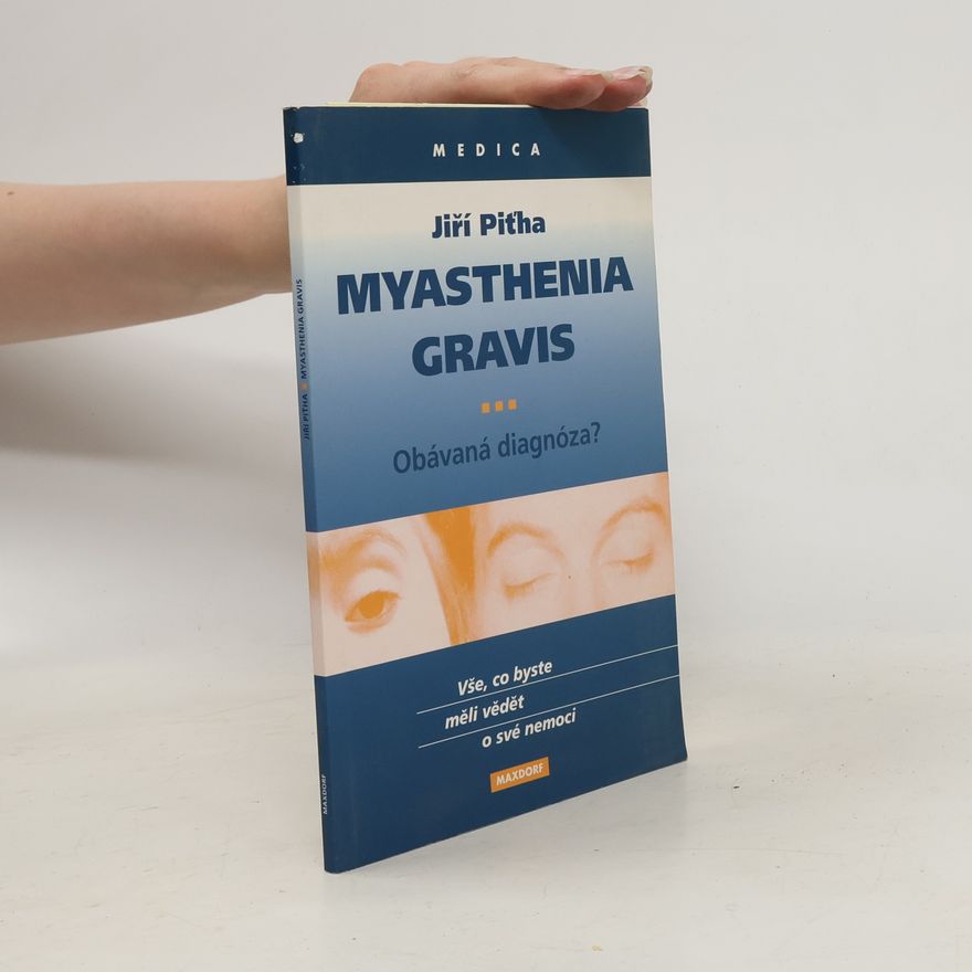 Jana Pešatová Myasthenia gravis: Obávaná diagnóza?