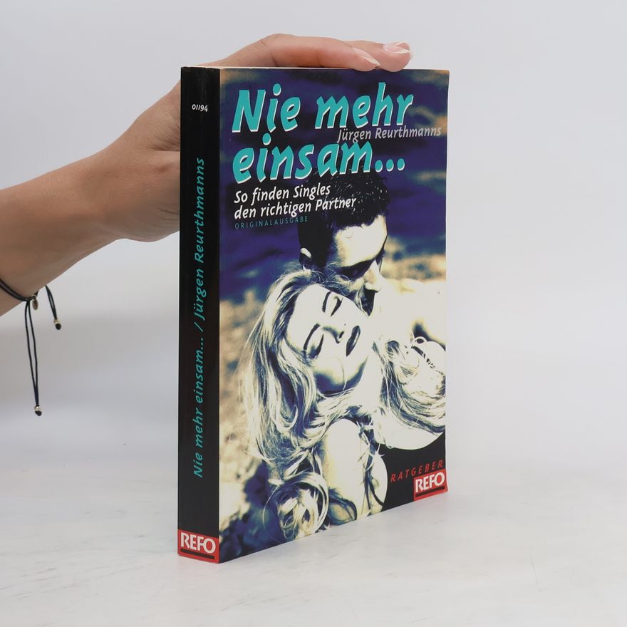 Jürgen Reurthmanns Nie mehr einsam ...