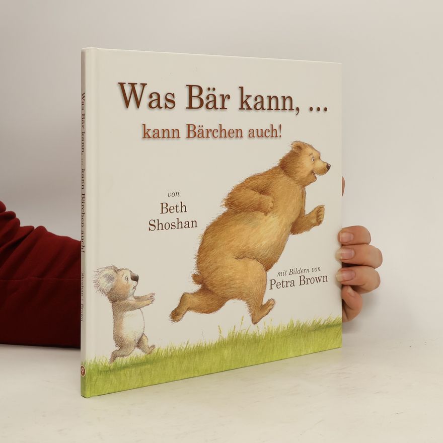 Beth Shoshan Was Bär kann,... kann Bärchen auch!