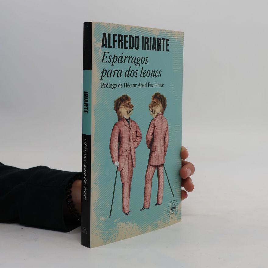 Alfredo Iriarte Espárragos para dos leones