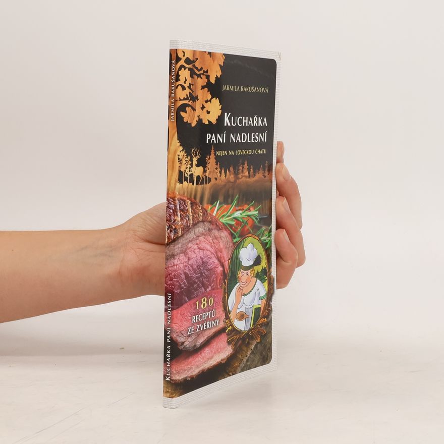 Jarmila Rakušanová Kuchařka paní nadlesní (3.vydání)