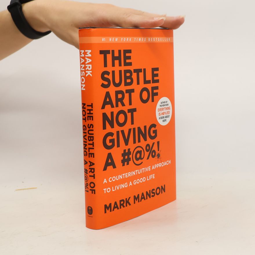 Mark Manson The Subtle Art of Not Giving a #@%!