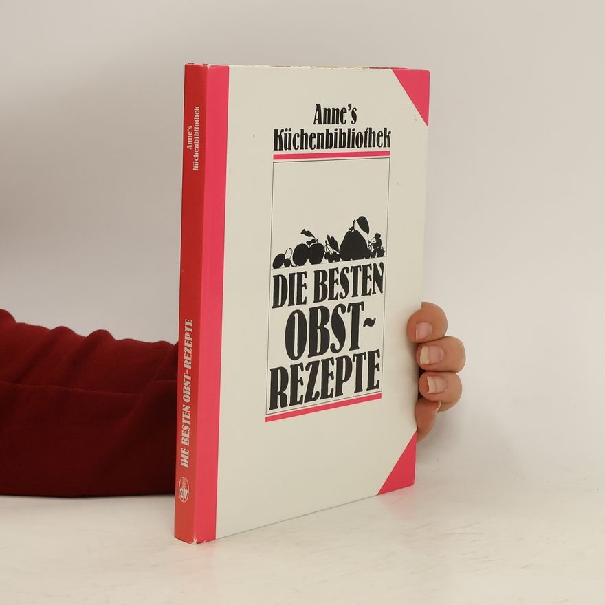 Anne Hartgering Die besten Obst-Rezepte