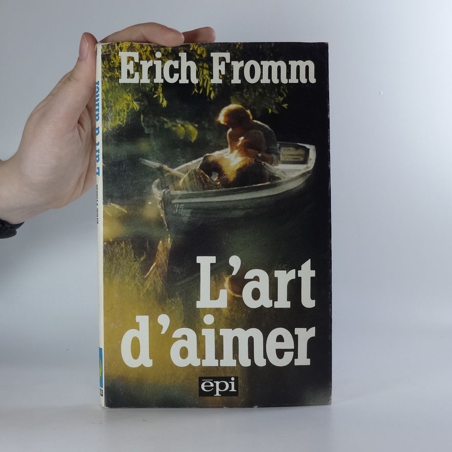 Erich Fromm L'art d'aimer