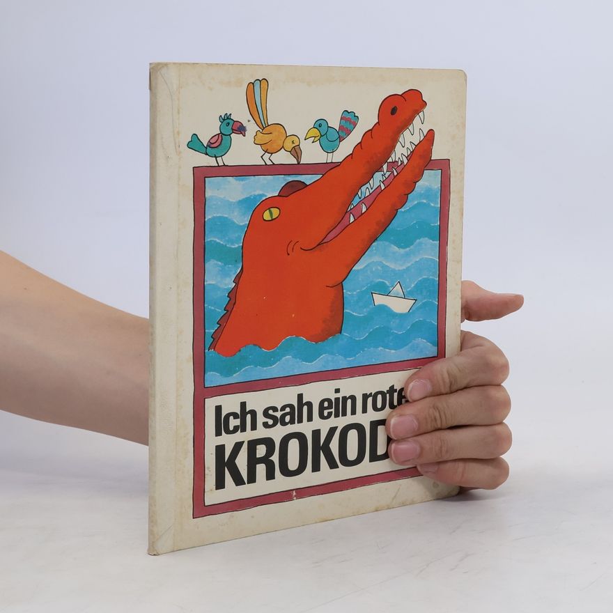 Kolektív autorov Ich sah ein rotes Krokodil