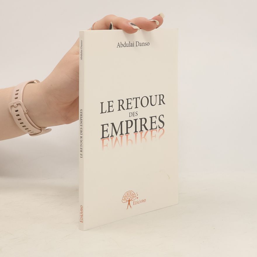 Abdulai Danso Le Retour des empires