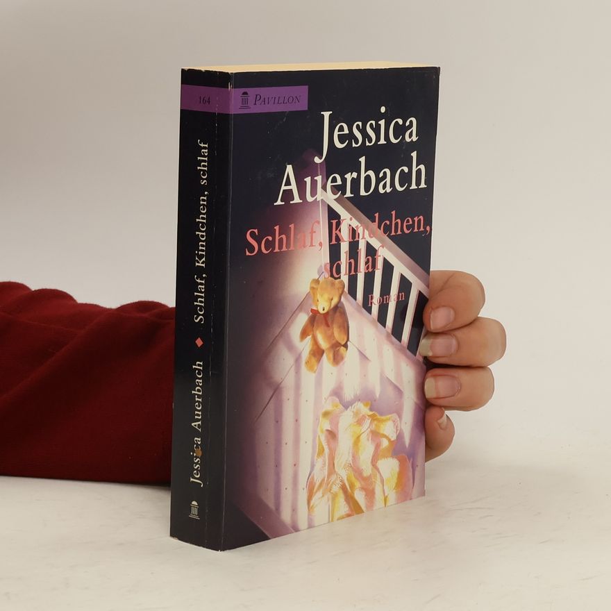 Jessica Auerbach Schlaf, Kindchen, schlaf