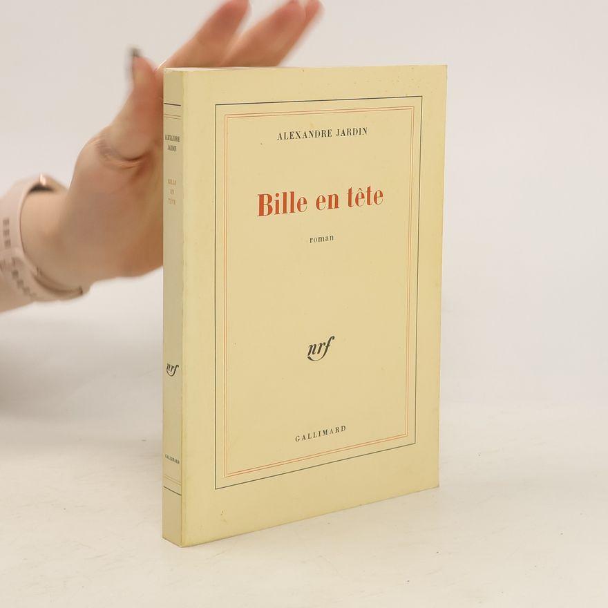 Alexandre Jardin Bille en tête