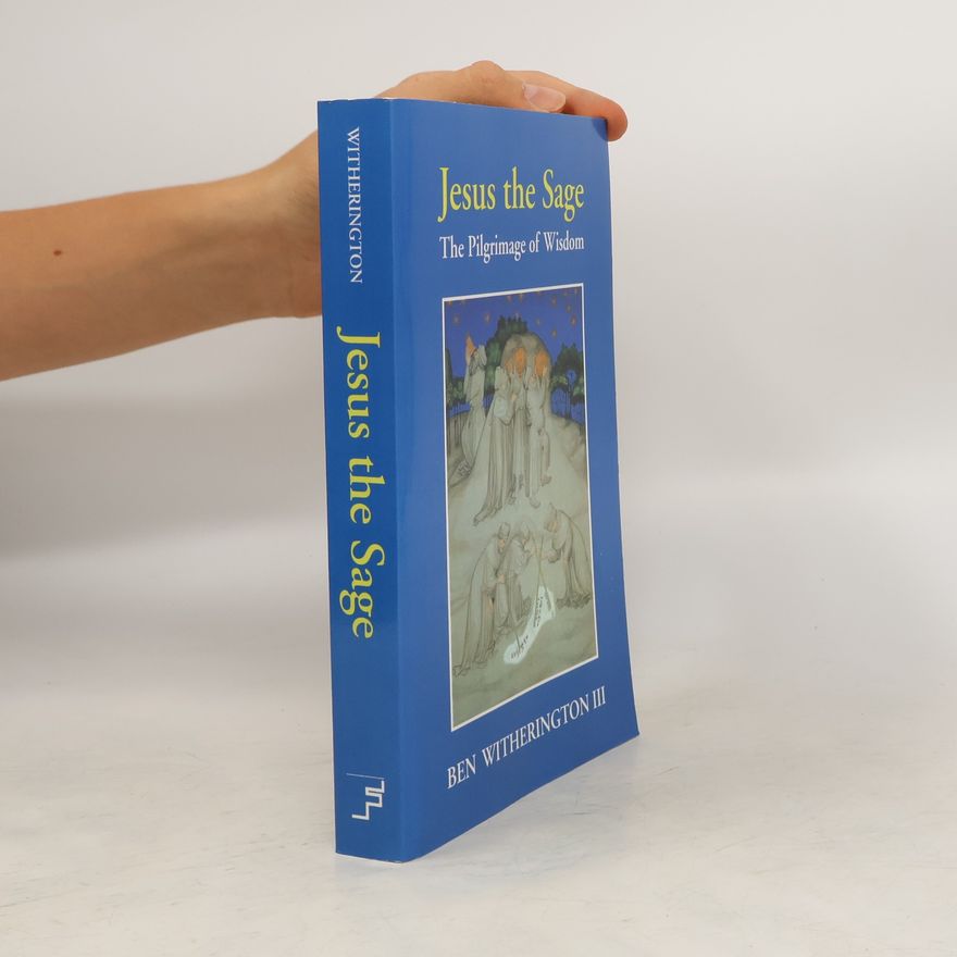 Ben Witherington III Jesus the Sage