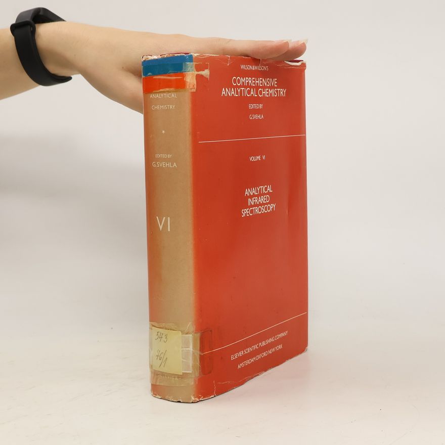 Gyula Svehla Comprehensive Analytical Chemistry 6. Analytical Infrared Spectroscopy