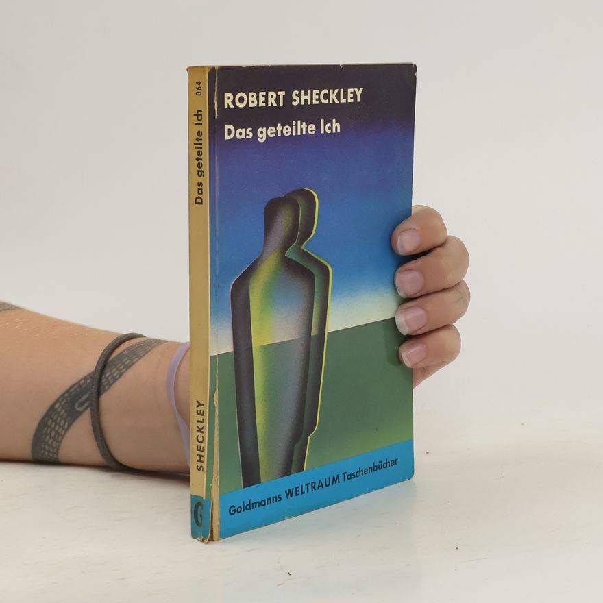 Robert Sheckley Das geteilte Ich
