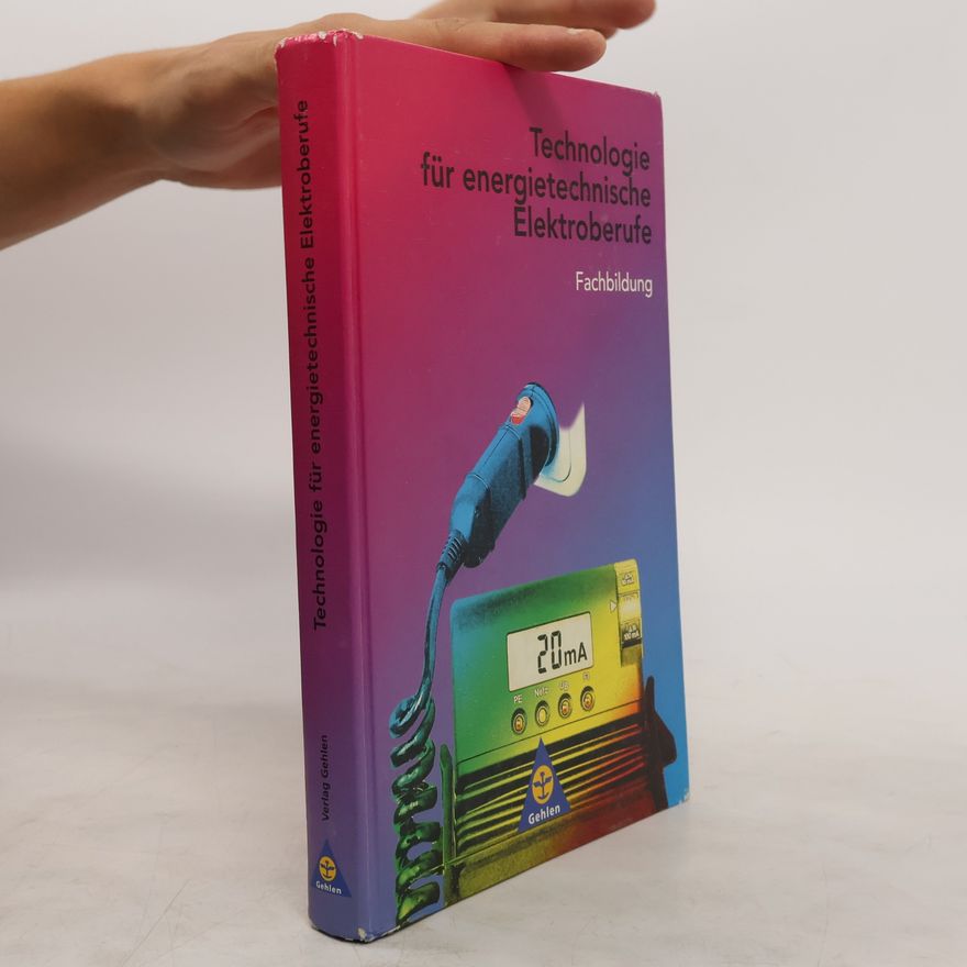 Autorenkollektiv Technologie für energietechnische Elektroberufe