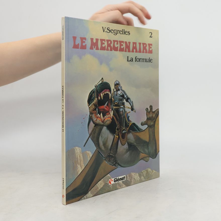Vincente Segrelles Le Mercenaire: La Formule