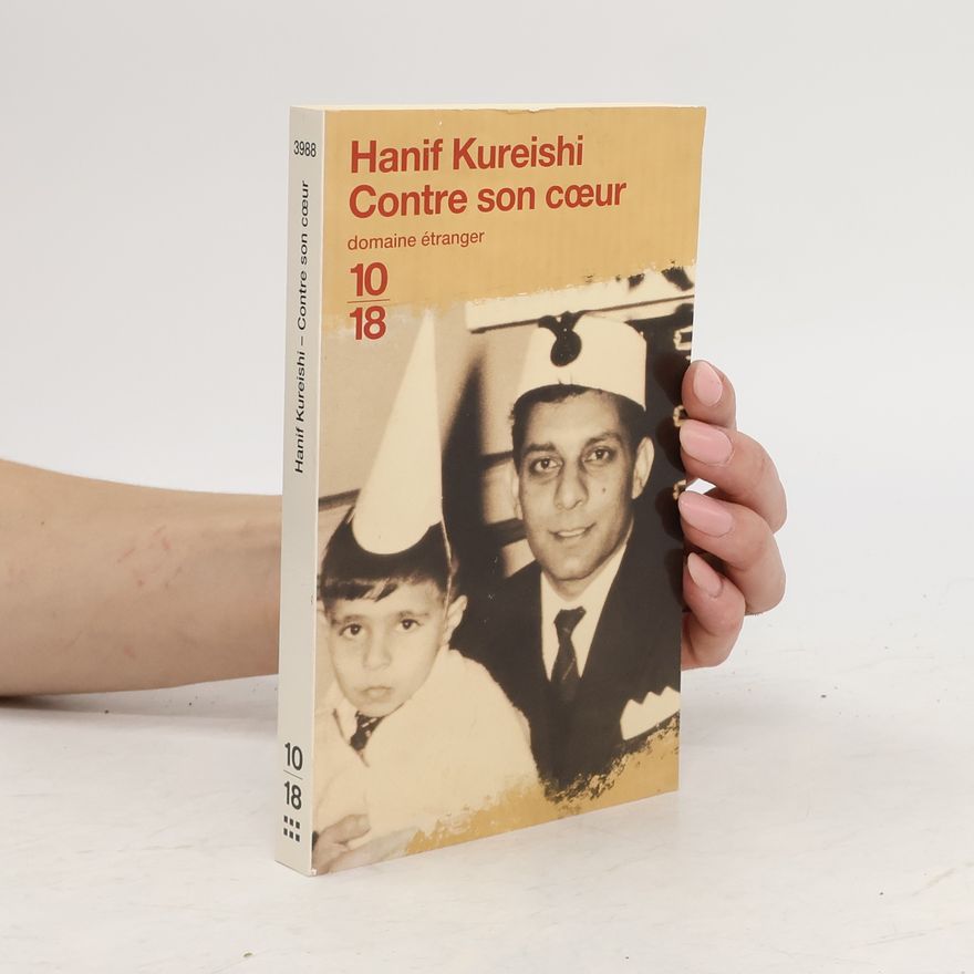 Hanif Kureishi Contre son coeur