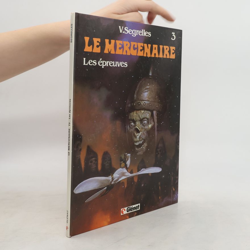 Vincente Segrelles Le Mercenaire: les épreuves