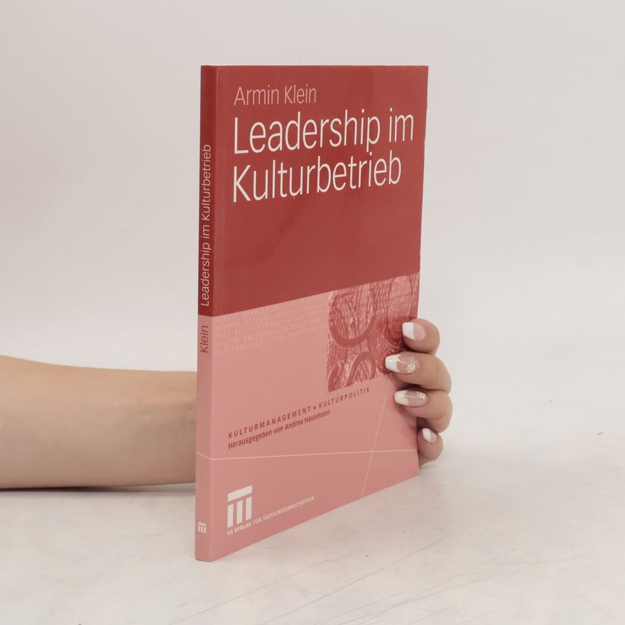 Armin Klein Leadership im Kulturbetrieb