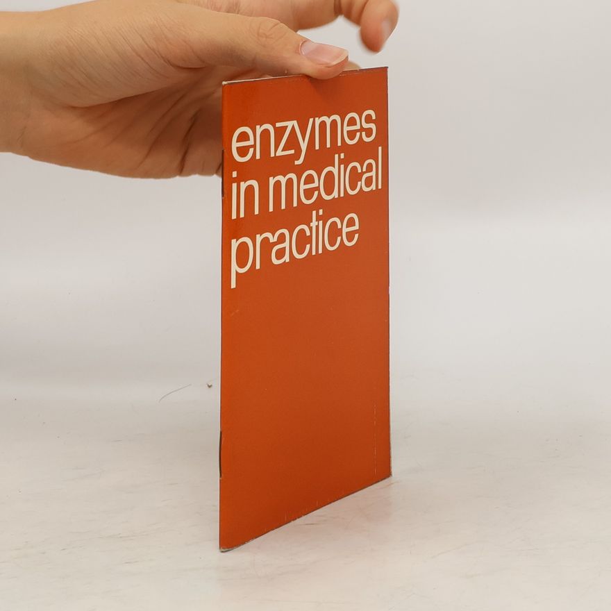 Kolektiv autorů Enzymes in Medical Practice