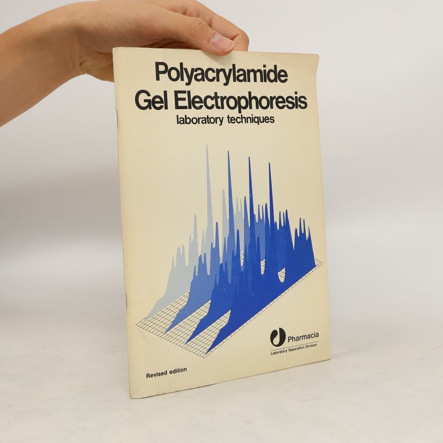 Collectif d'auteurs Polyacrylamide Gel Electrophoresis