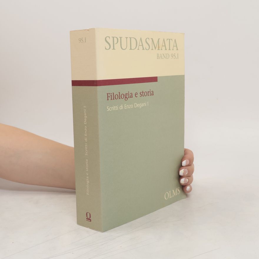 Enzo Degani Filologia e storia