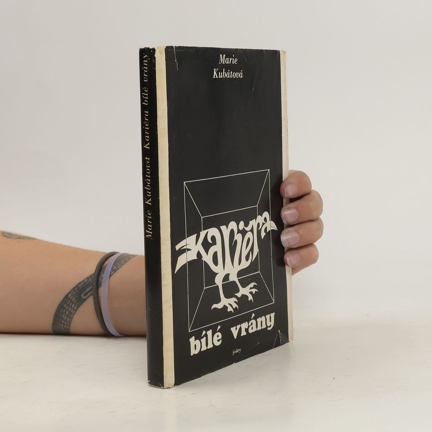 Marie Kubátová Kariéra bílé vrány