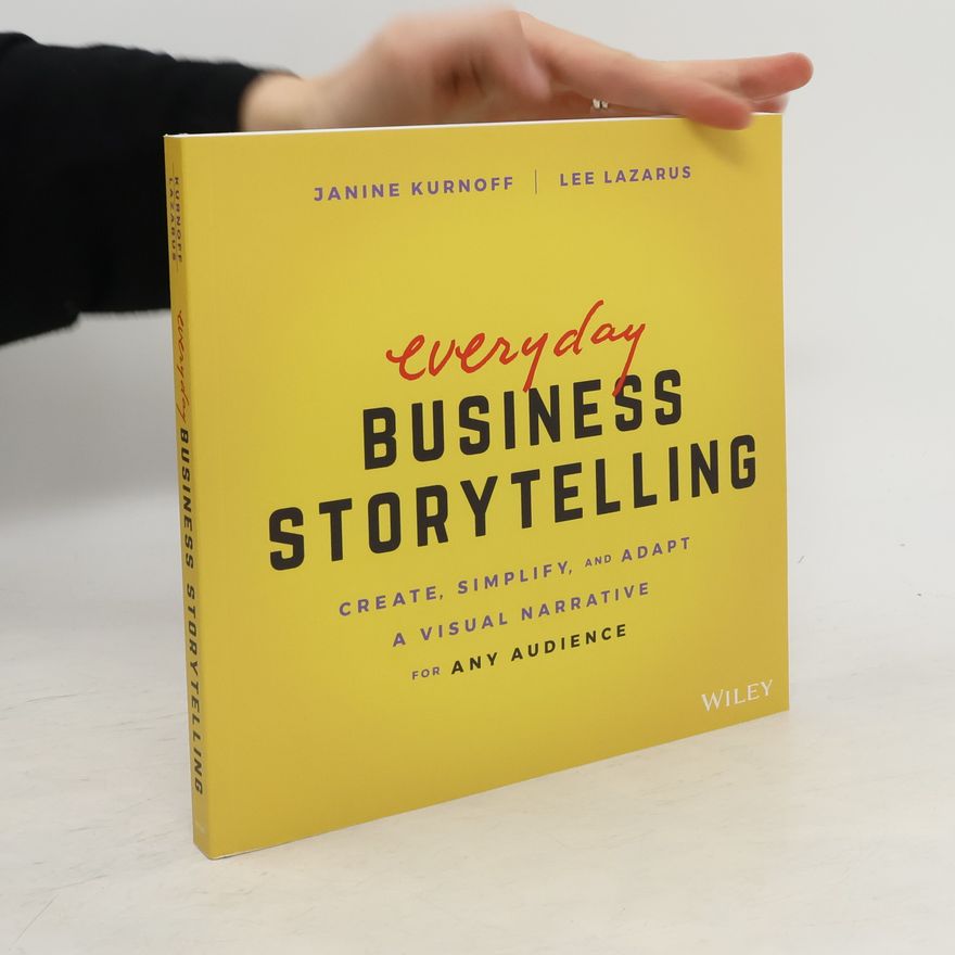 Lee Lazarus Everyday Business Storytelling