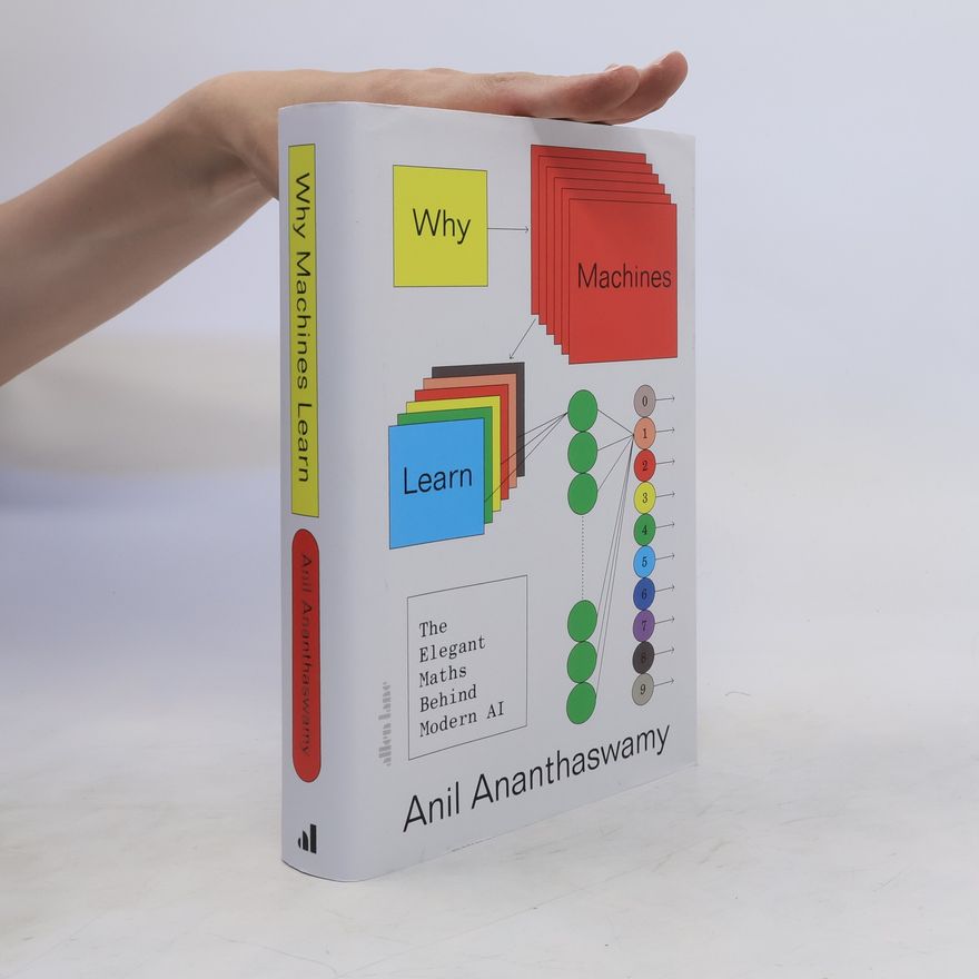 Anil Ananthaswamy Why Machines Learn