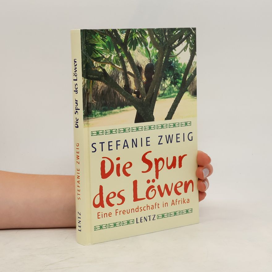 Stefanie Zweig Die Spur des Löwen