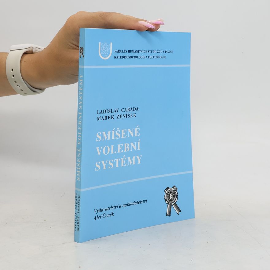 Marek Ženíšek Smíšené volební systémy