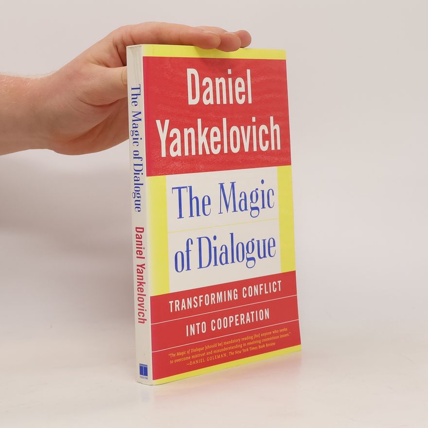 Daniel Yankelovich The Magic of Dialogue