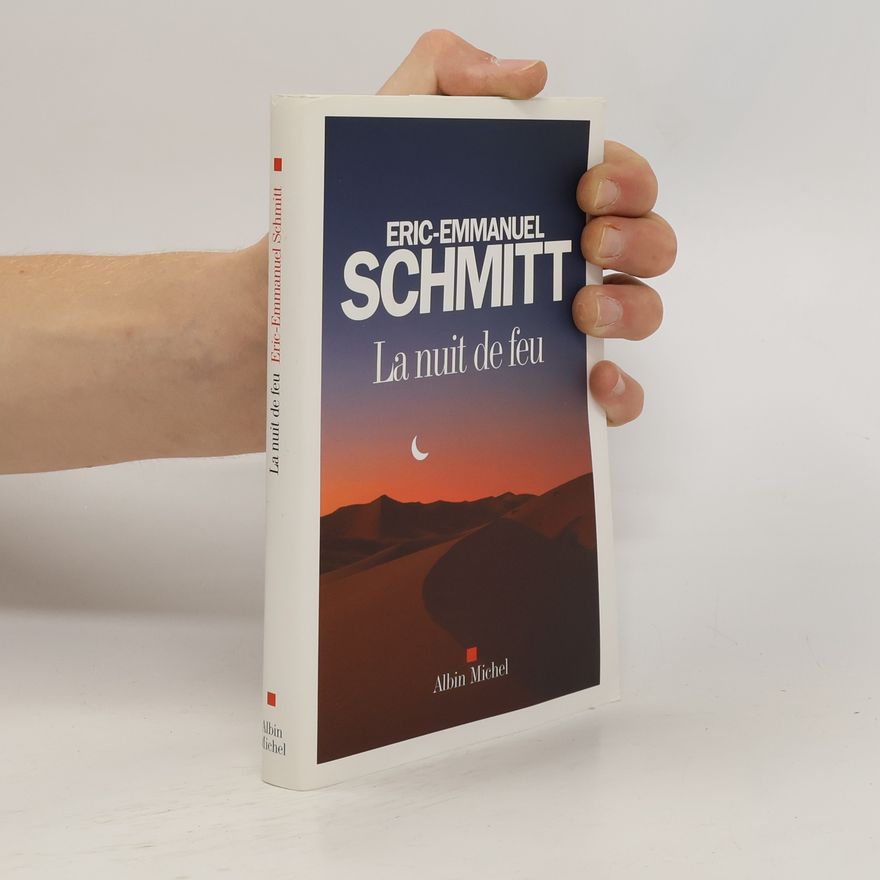 Eric Emmanuel Schmitt La nuit de feu