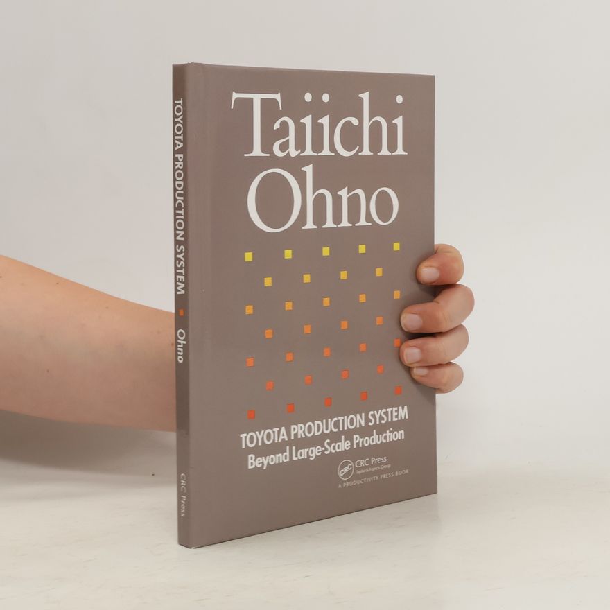 Taiichi Ōno Toyota Production System. Ohno