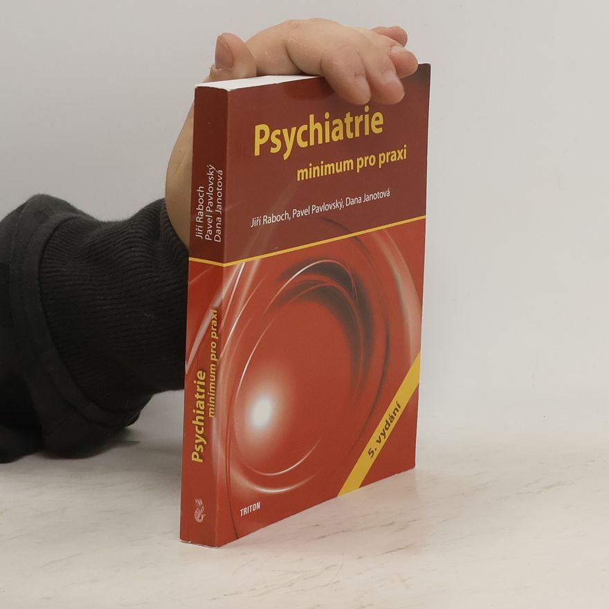 Pavel Pavlovský Psychiatrie : minimum pro praxi