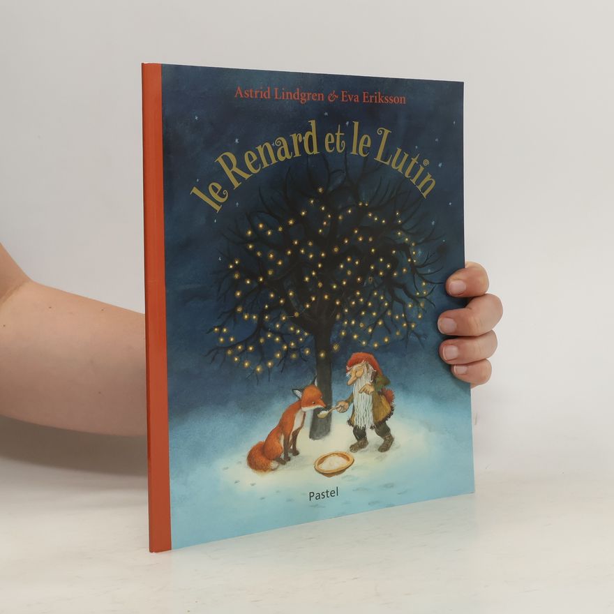 Astrid Lindgren Le Renard et le Lutin