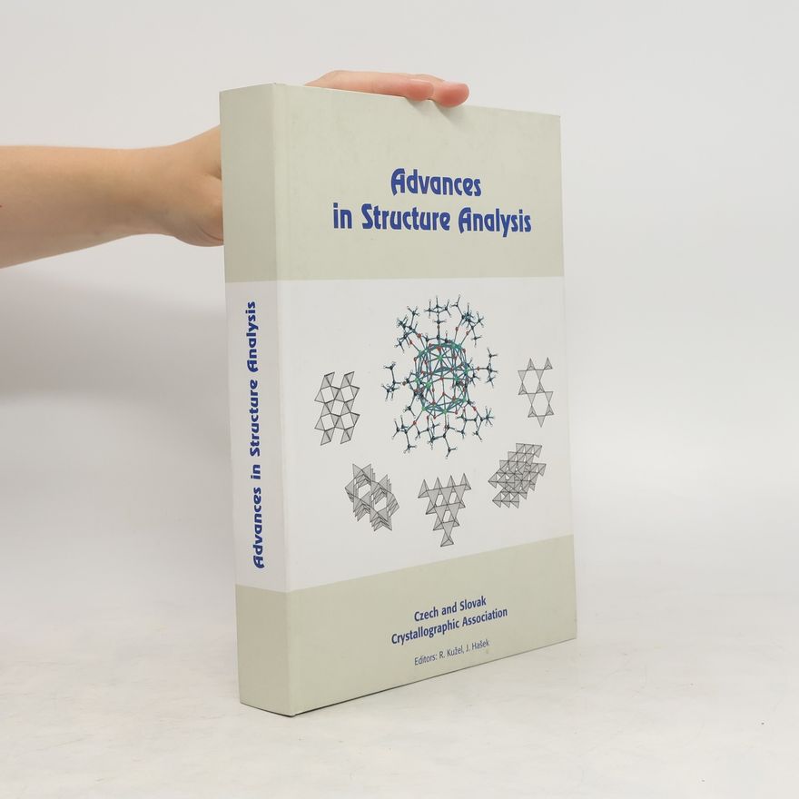 Radomír Kužel Advances in Structure Analysis