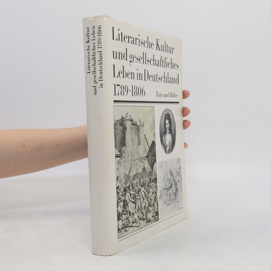 Günter Mieth Literarische Kultur und gesellschaftliches Leben in Deutschland 1789-1806