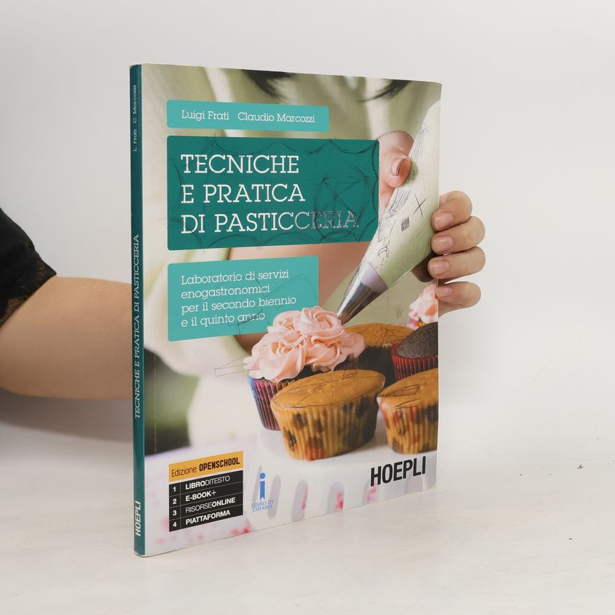 Claudio Marcozzi Tecniche e pratica di pasticceria