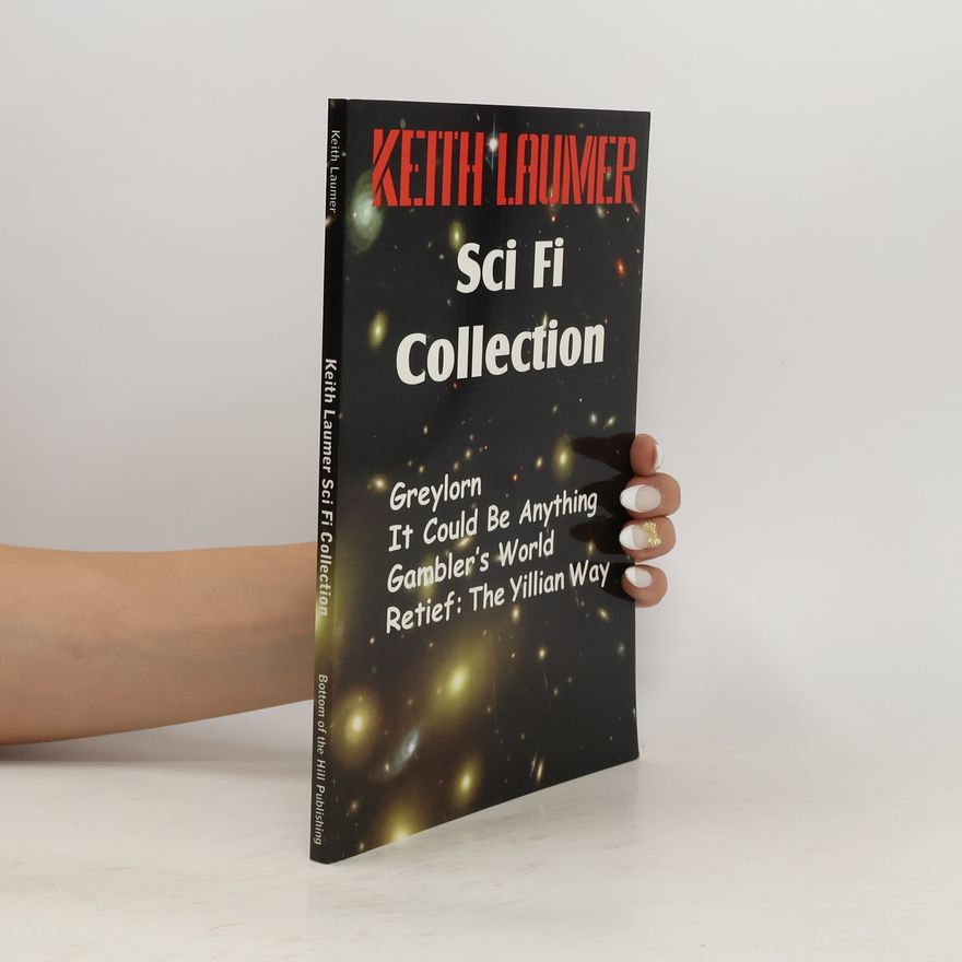 Keith Laumer The Keith Laumer Scifi Collection, Greylorn, It Could Be Anything, Gambler's World, Retief