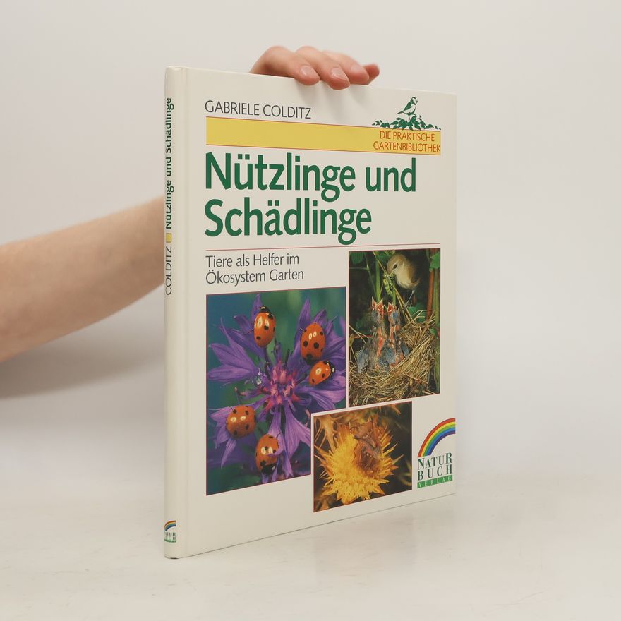 Gabriele Lehari Nützlinge und Schädlinge
